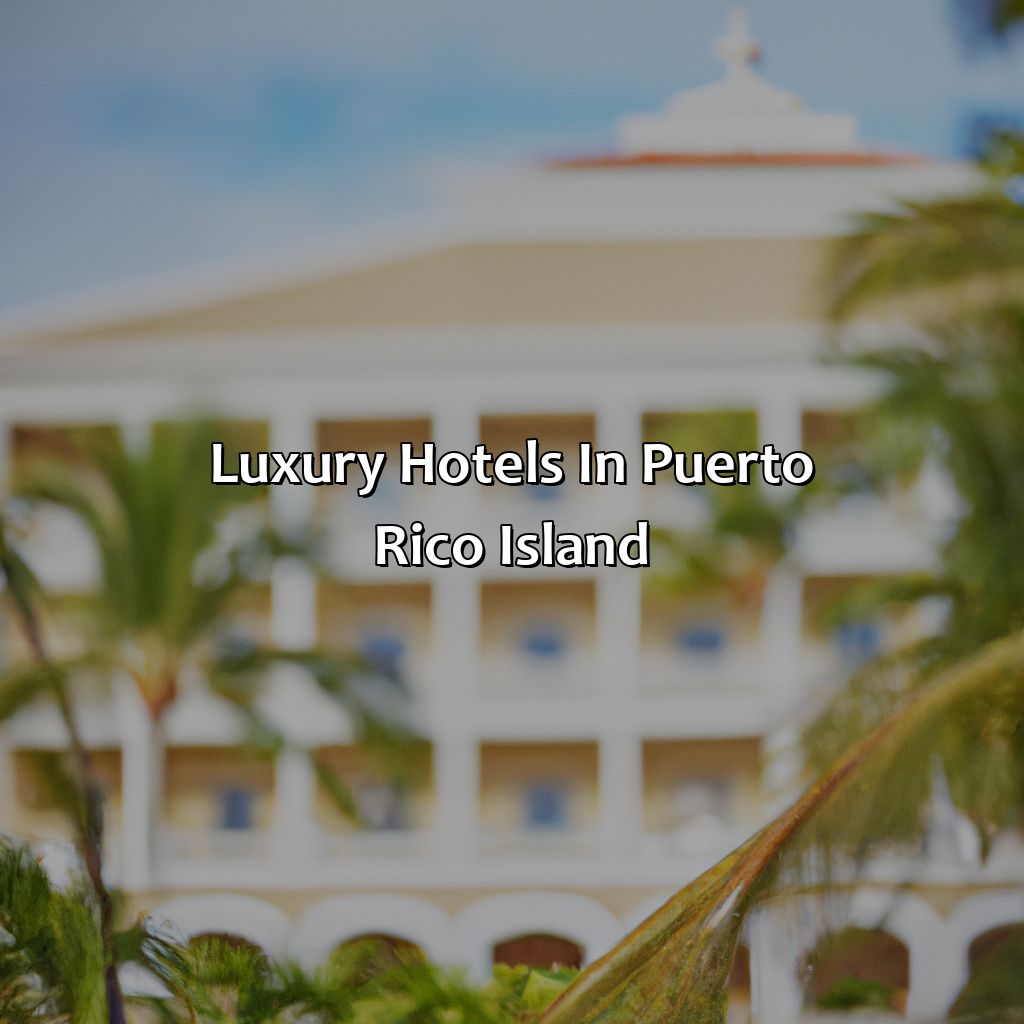 Luxury Hotels in Puerto Rico Island-hotels in puerto rico island, 