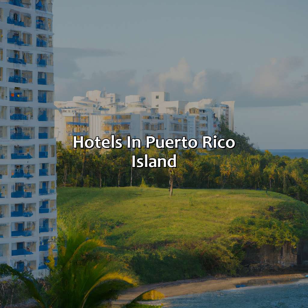 Hotels In Puerto Rico Island