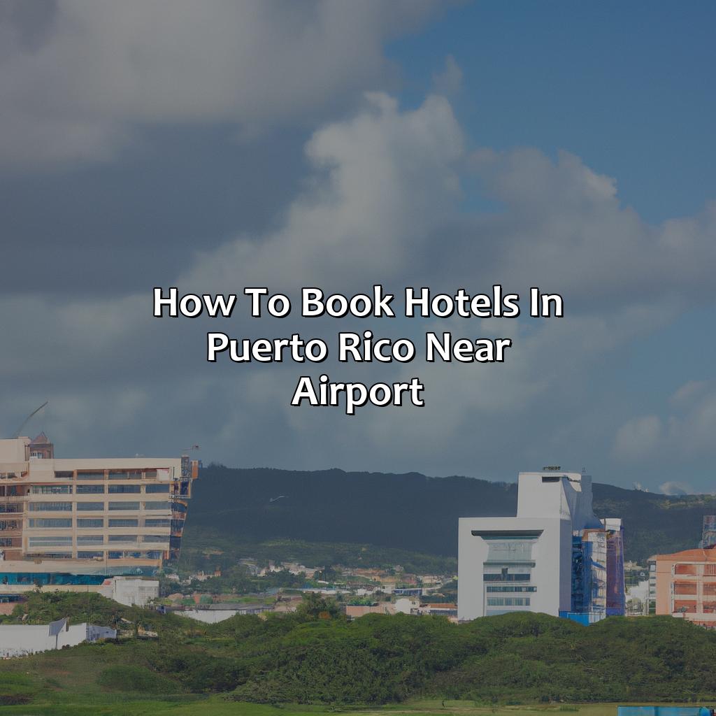 How to book hotels in Puerto Rico near airport-hotels in puerto rico near airport, 