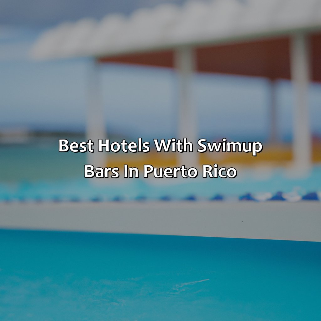 Best Hotels with Swim-Up Bars in Puerto Rico-hotels in puerto rico with swim up bar, 