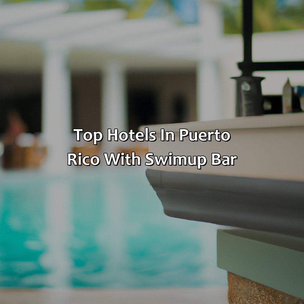 Top Hotels in Puerto Rico with Swim-Up Bar-hotels in puerto rico with swim up bar, 
