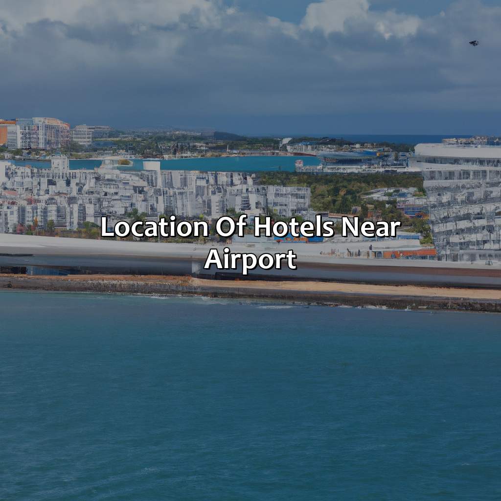 Location of Hotels Near Airport-hotels in san juan, puerto rico near airport, 