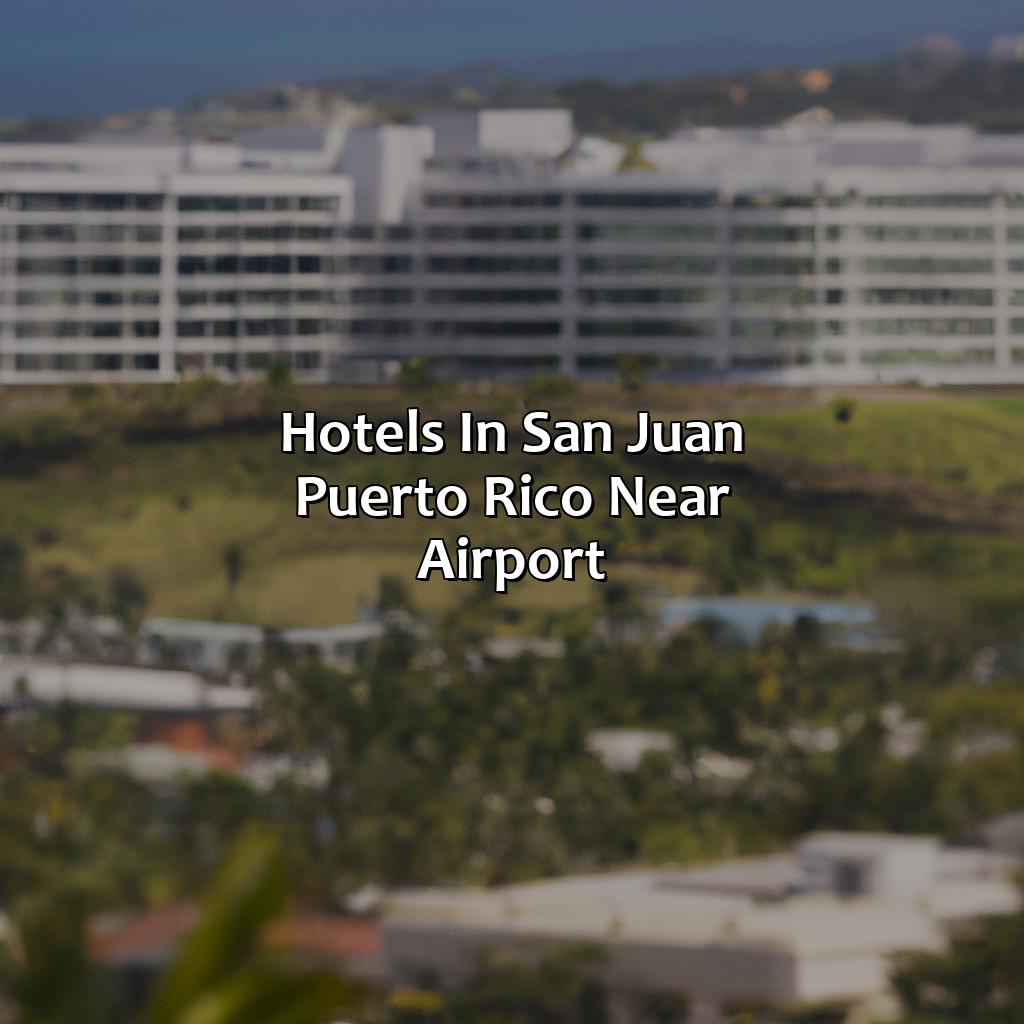 Hotels In San Juan, Puerto Rico Near Airport