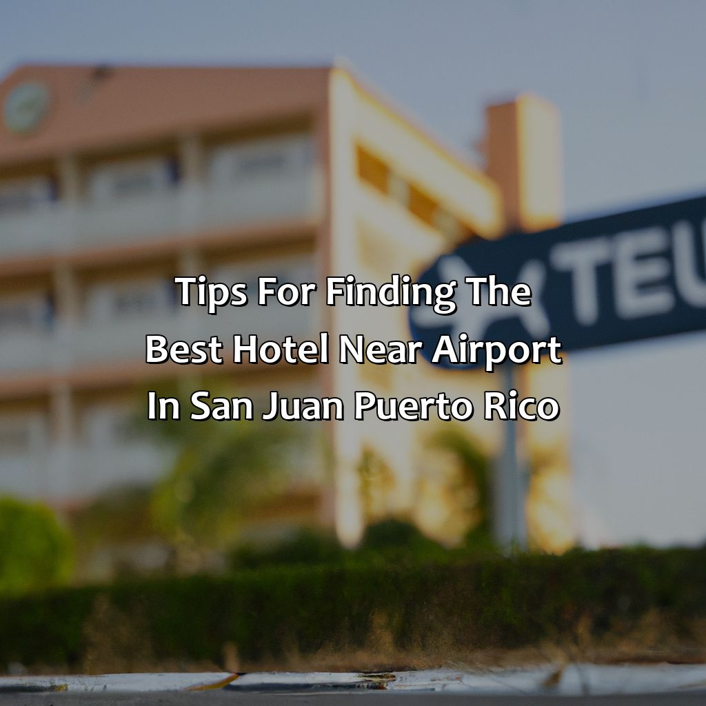 Tips for Finding the Best Hotel Near Airport in San Juan, Puerto Rico-hotels in san juan, puerto rico near airport, 