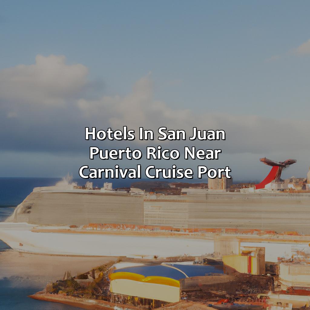 Hotels in San Juan Puerto Rico near Carnival Cruise Port-hotels in san juan puerto rico near carnival cruise port, 