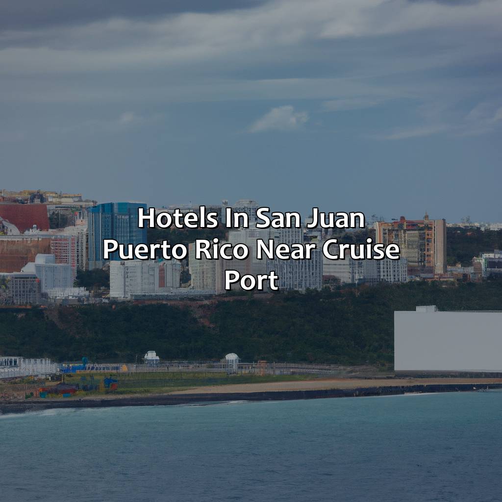 Hotels In San Juan Puerto Rico Near Cruise Port