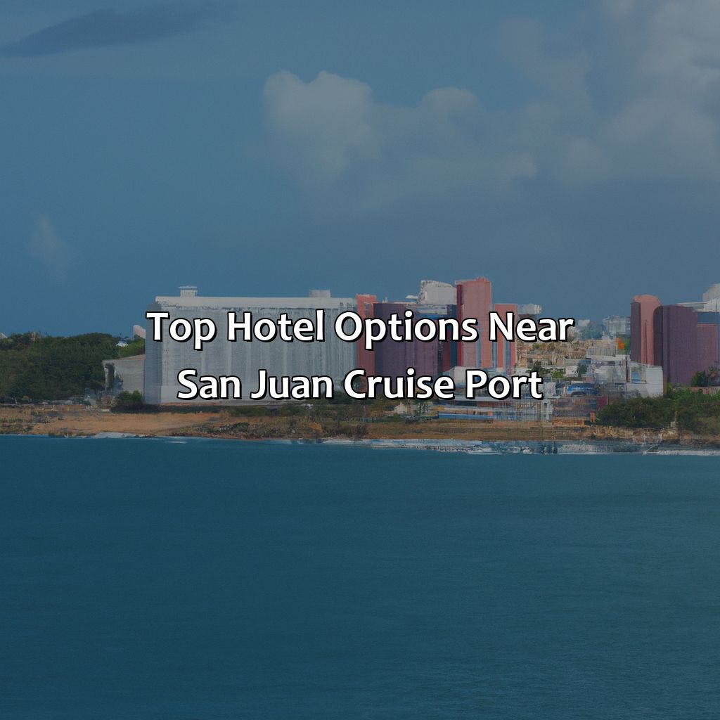 Top Hotel Options Near San Juan Cruise Port-hotels in san juan puerto rico near cruise port, 