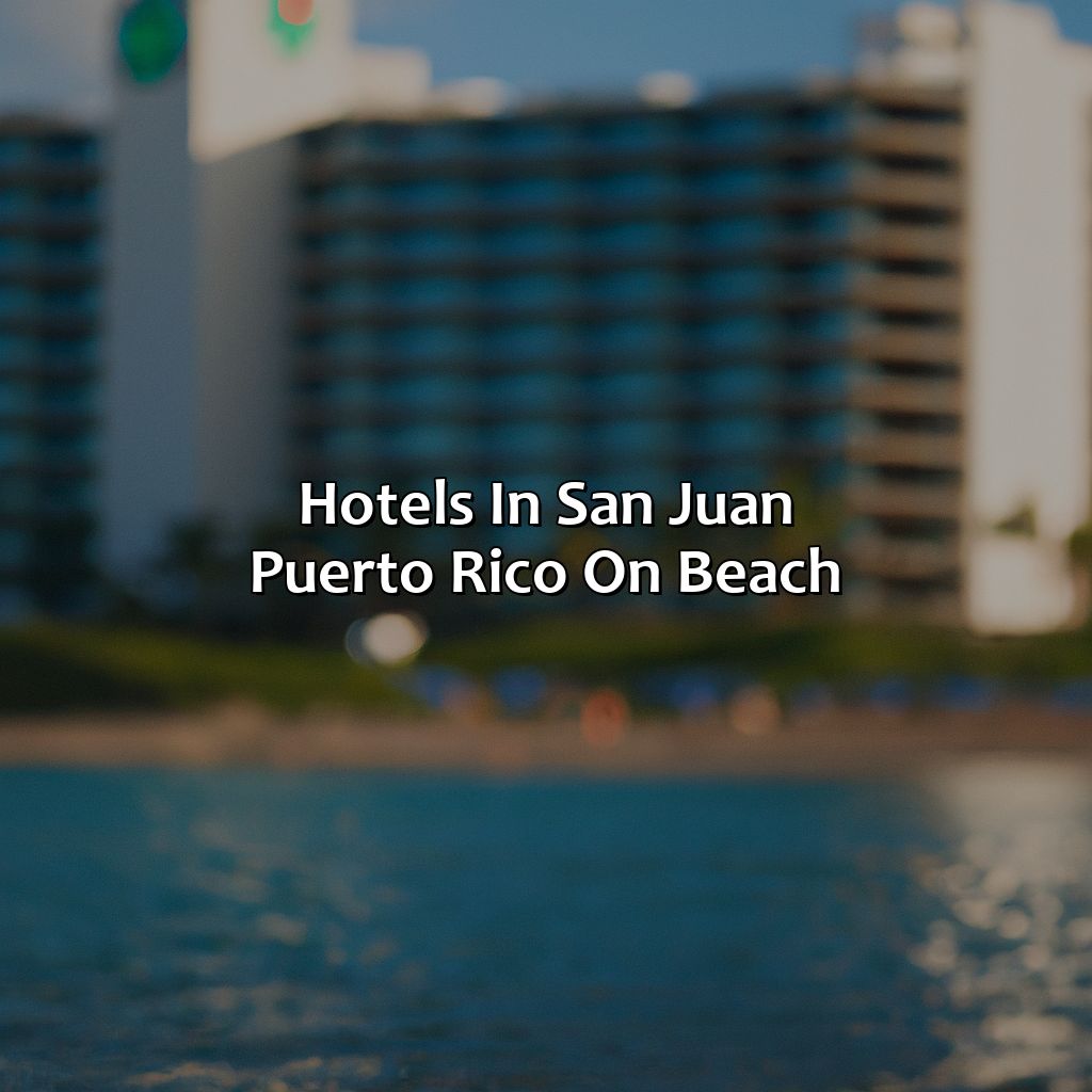 Hotels In San Juan Puerto Rico On Beach