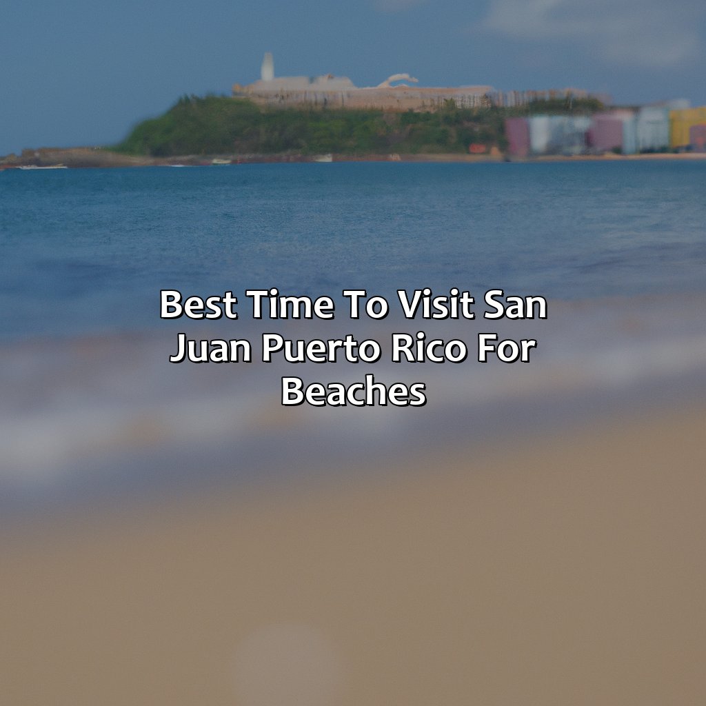 Best Time to Visit San Juan Puerto Rico for Beaches-hotels in san juan puerto rico on beach, 