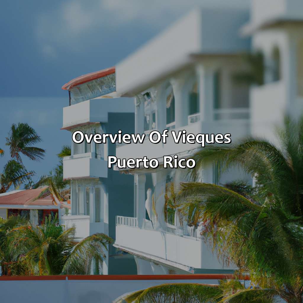 Overview of Vieques, Puerto Rico-hotels in vieques puerto rico, 