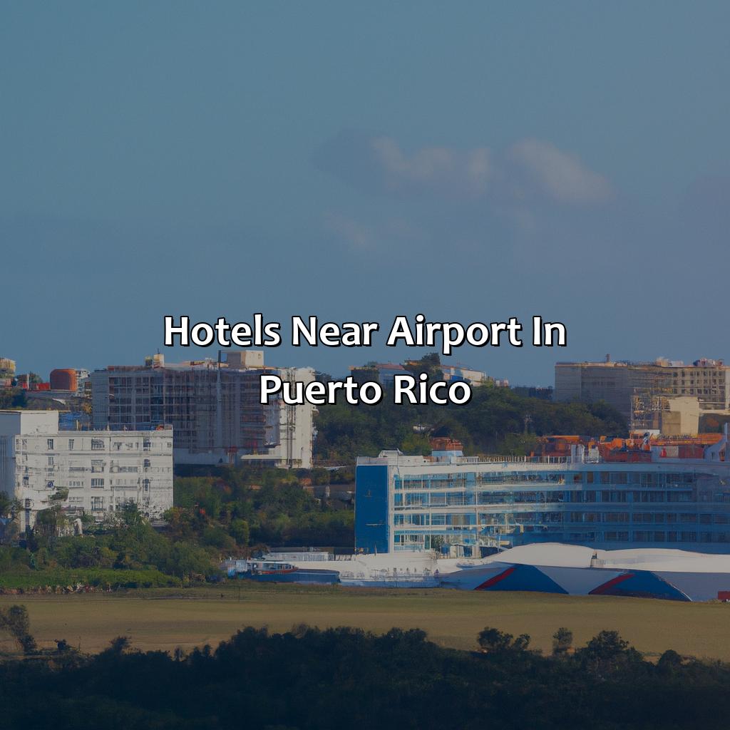 Hotels Near Airport In Puerto Rico