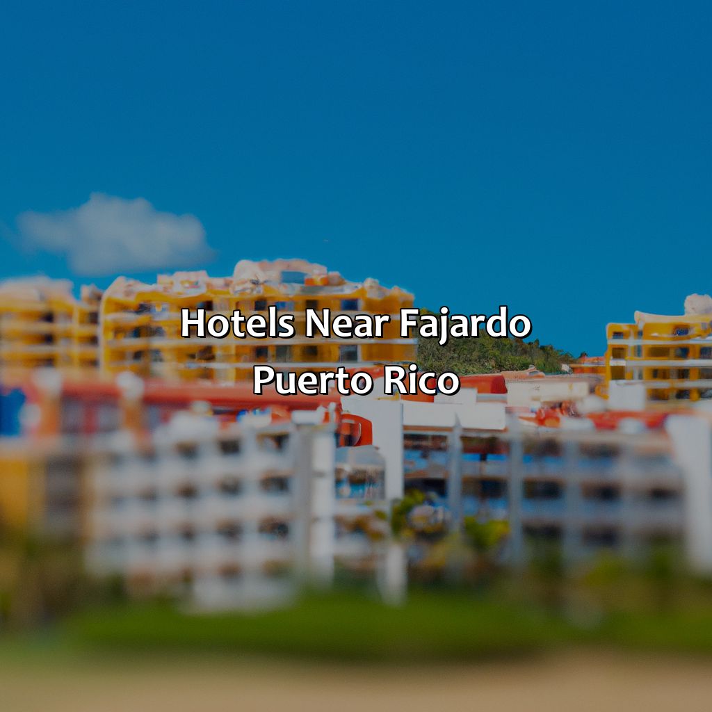 Hotels Near Fajardo Puerto Rico
