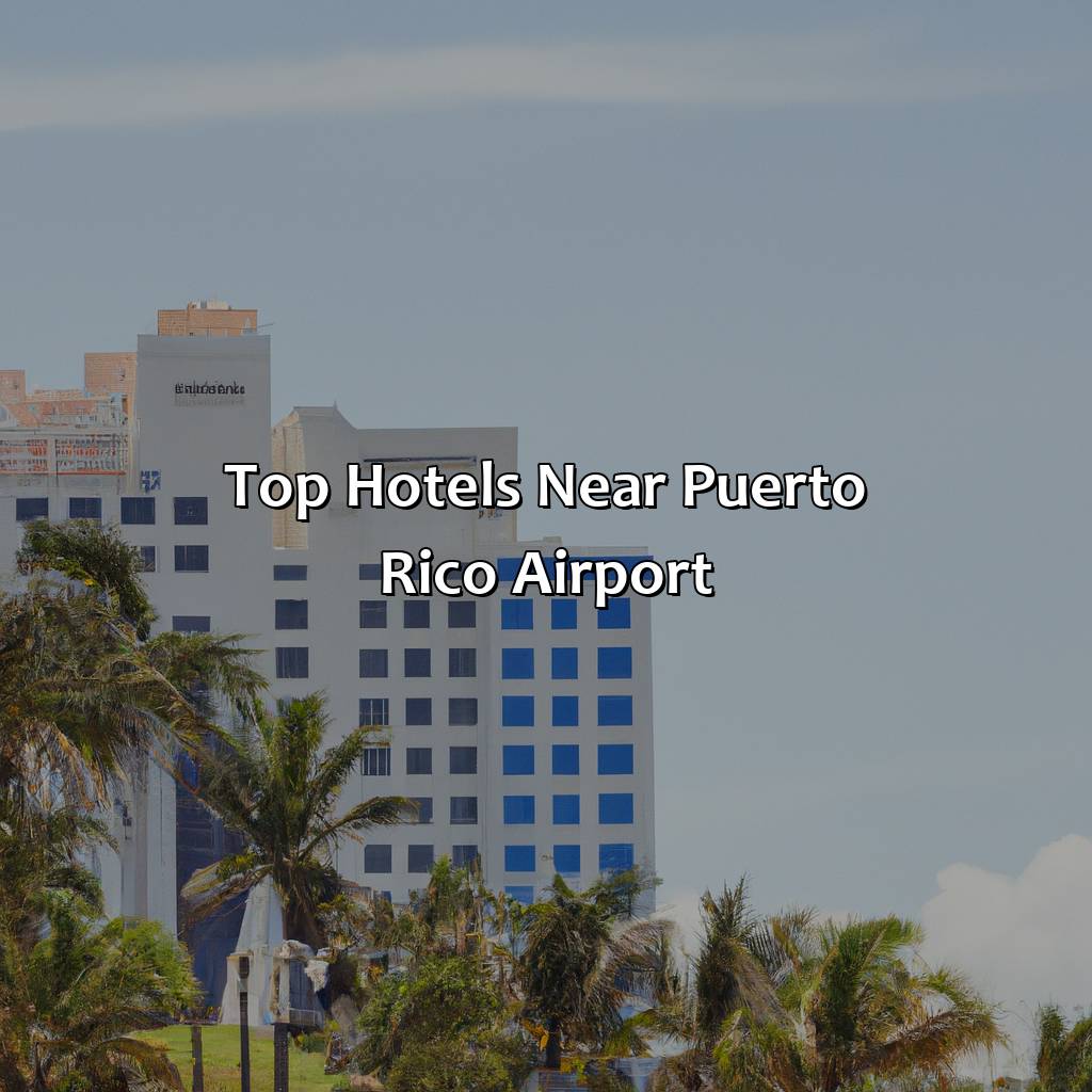 Top Hotels Near Puerto Rico Airport-hotels near puerto rico airport, 
