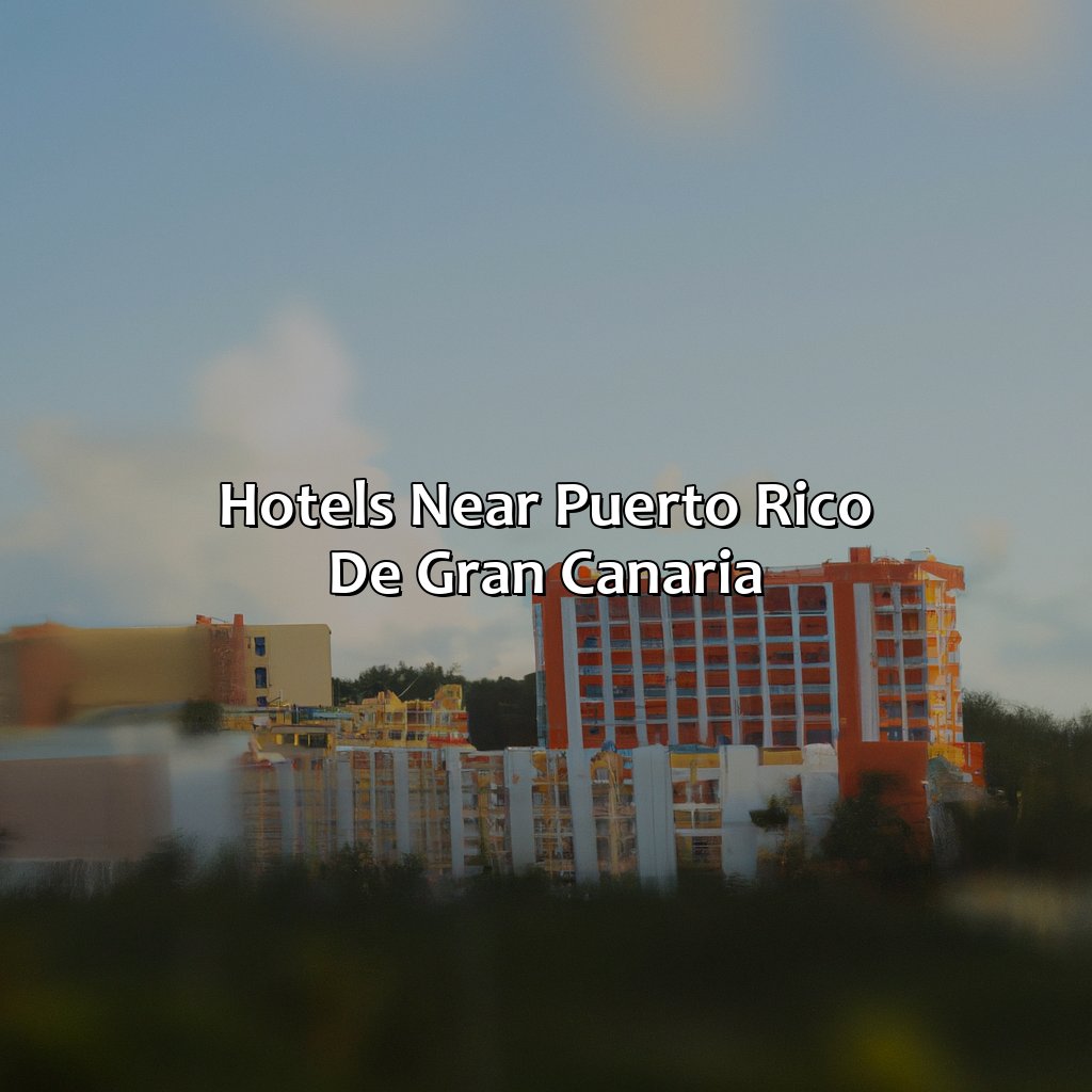 Hotels Near Puerto Rico De Gran Canaria