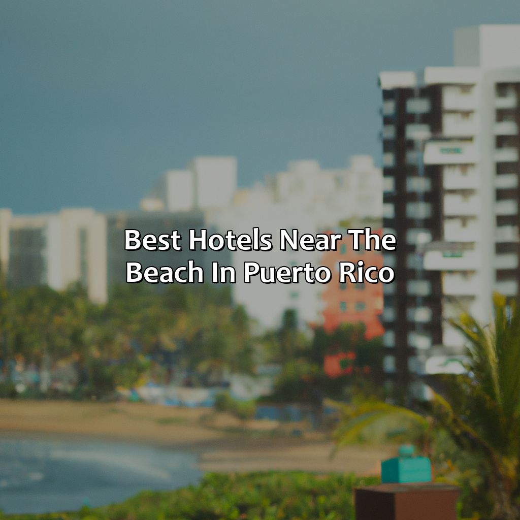 Best hotels near the beach in Puerto Rico-hotels near the beach in puerto rico, 