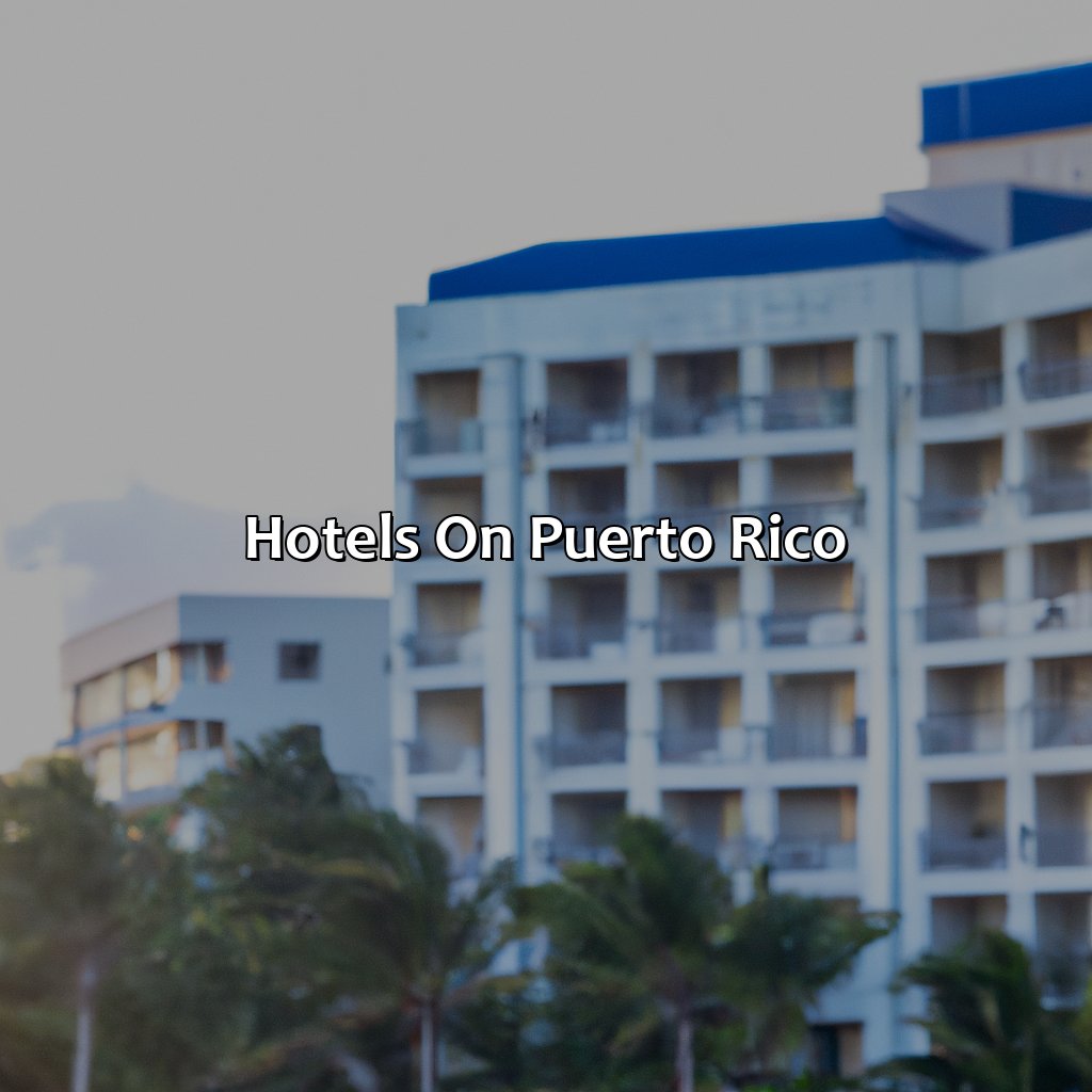 Hotels On Puerto Rico
