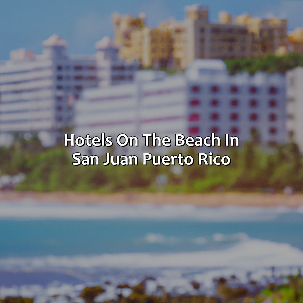 Hotels On The Beach In San Juan Puerto Rico