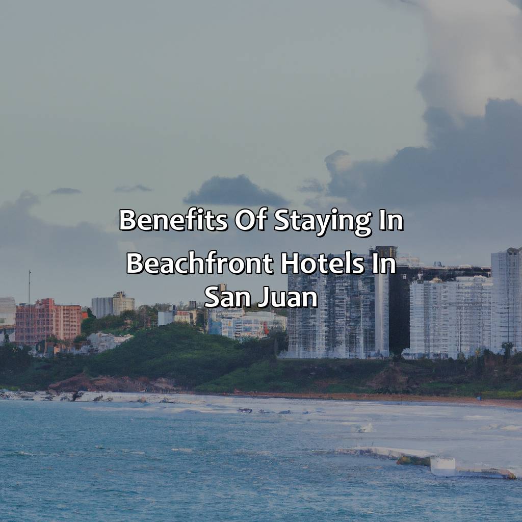 Benefits of staying in beachfront hotels in San Juan-hotels on the beach in san juan puerto rico, 