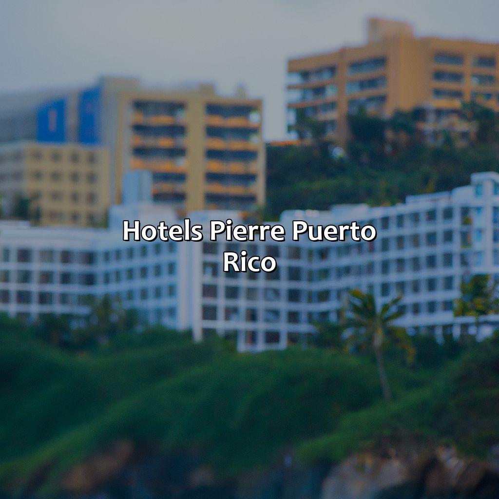 Hotels Pierre Puerto Rico