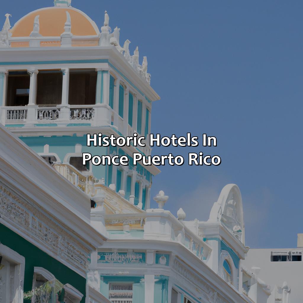 Historic Hotels in Ponce, Puerto Rico-hotels ponce puerto rico, 
