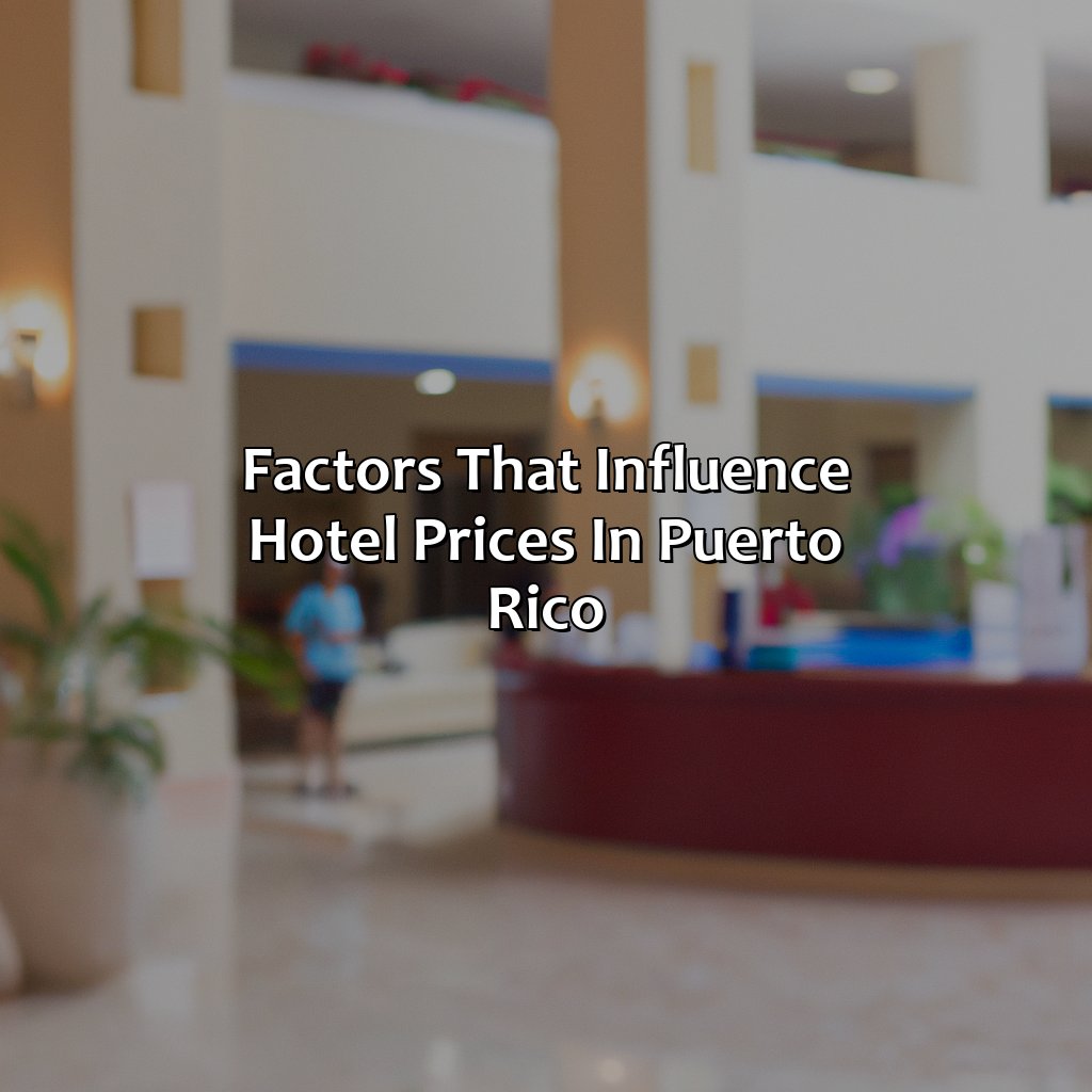 Factors that influence hotel prices in Puerto Rico-hotels prices puerto rico, 