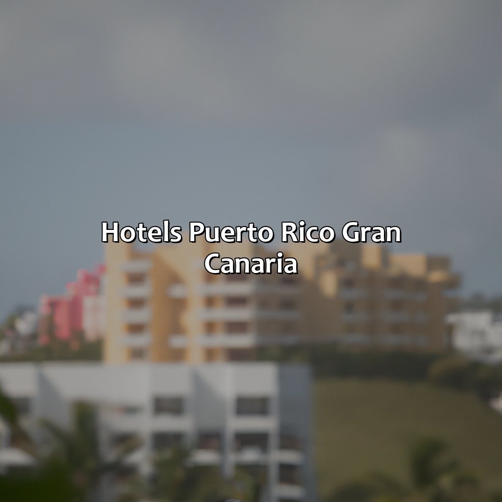 Hotels Puerto Rico Gran Canaria