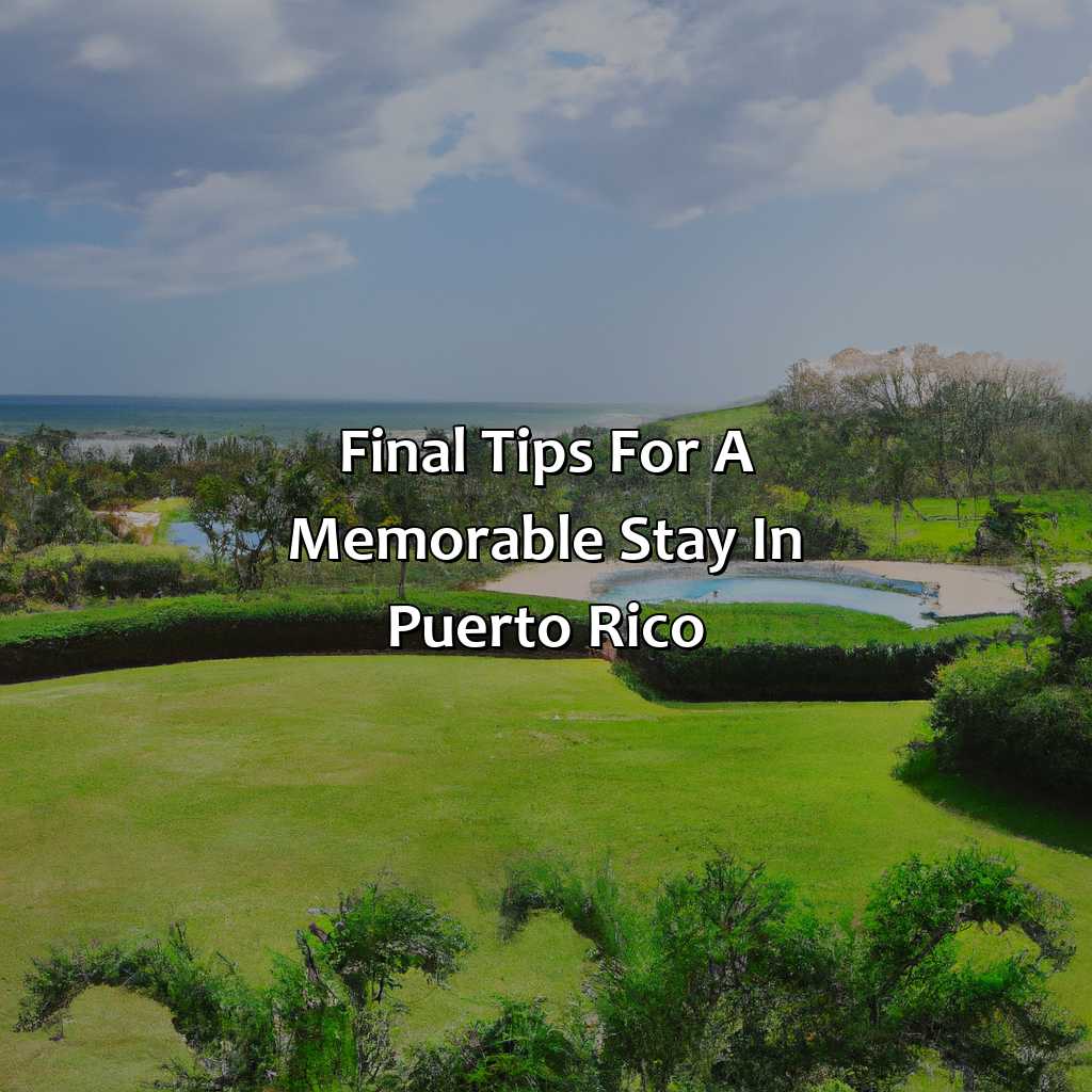 Final tips for a memorable stay in Puerto Rico.-hotels resort puerto rico, 