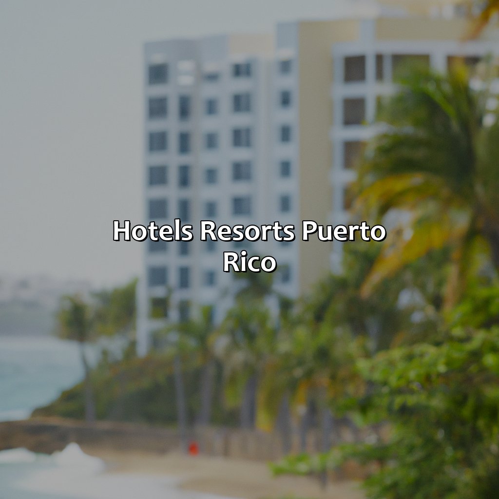 Hotels Resorts Puerto Rico
