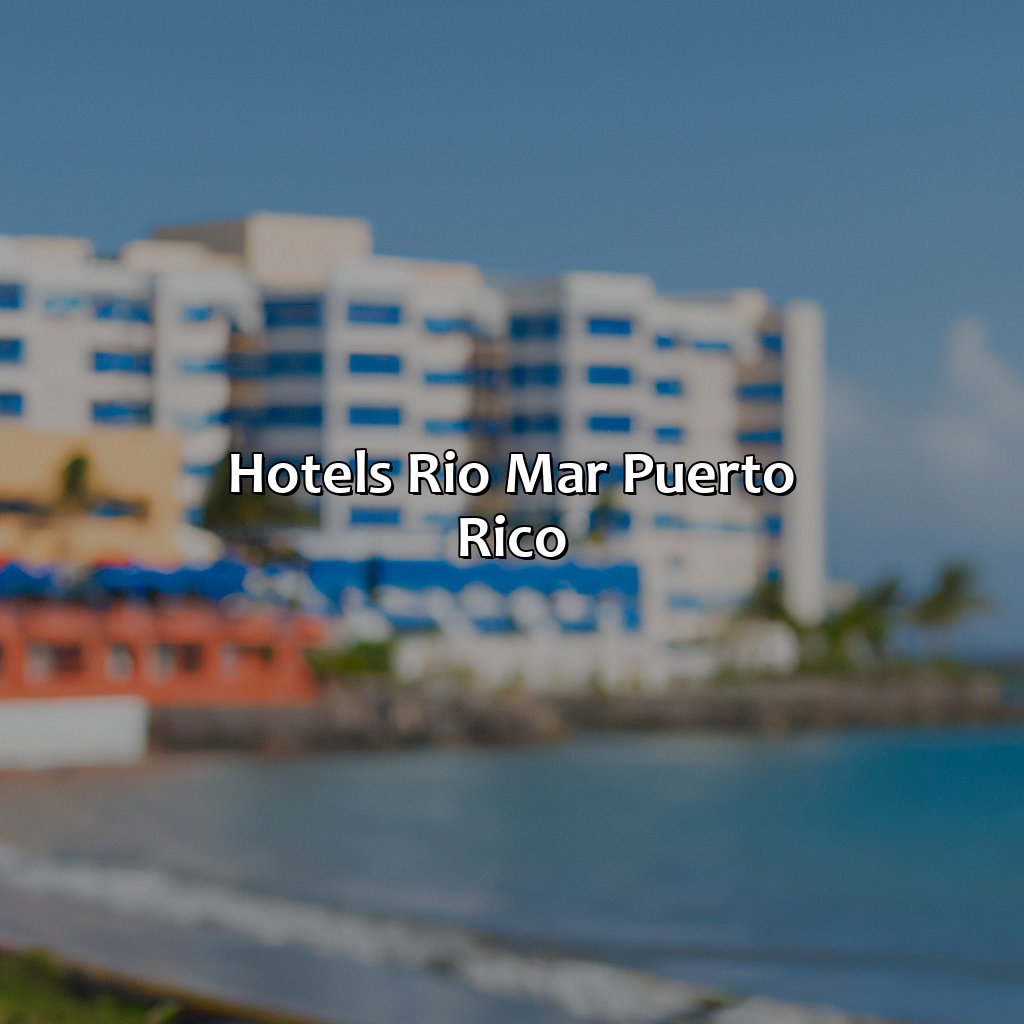 Hotels Rio Mar Puerto Rico