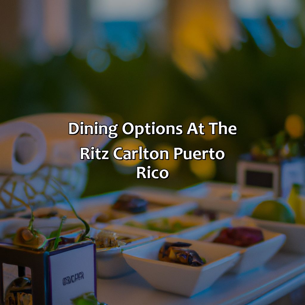 Dining Options at the Ritz Carlton Puerto Rico-hotels ritz carlton puerto rico, 