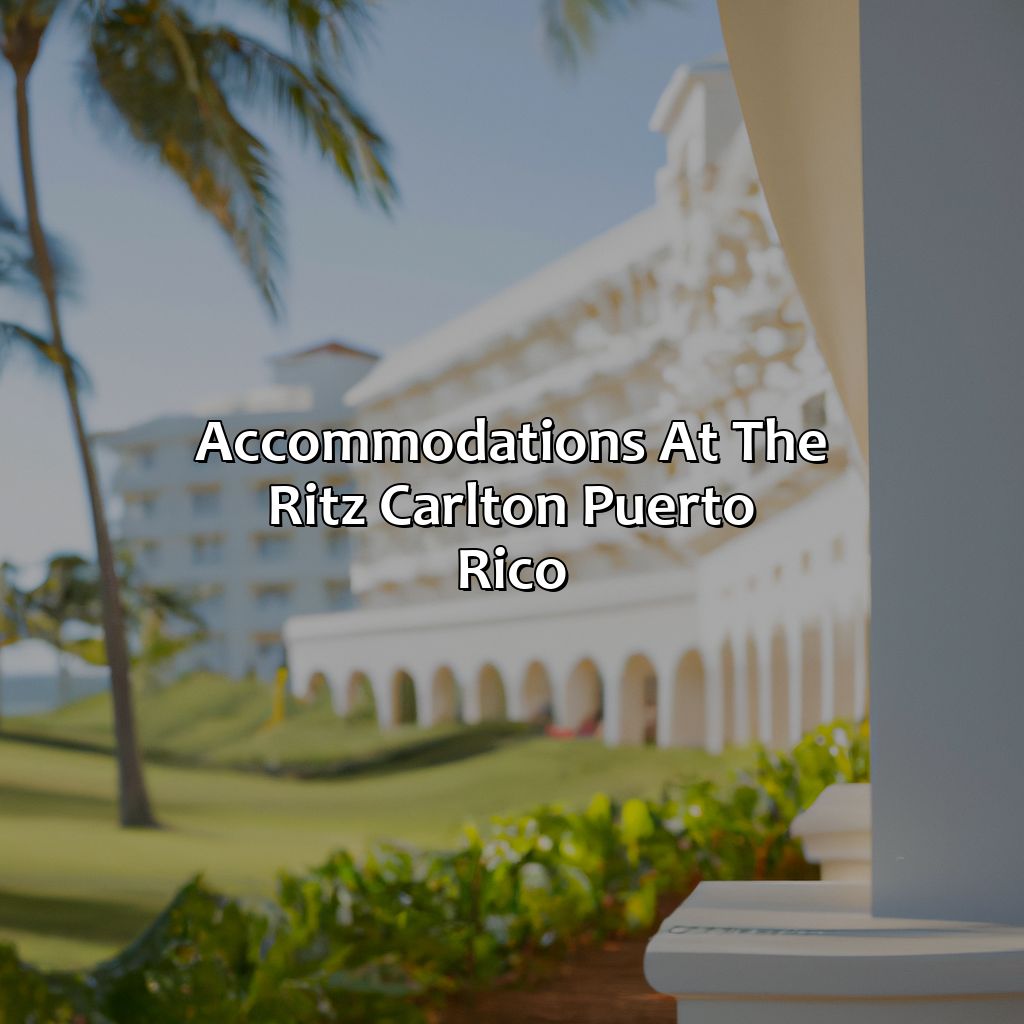 Accommodations at the Ritz Carlton Puerto Rico-hotels ritz carlton puerto rico, 