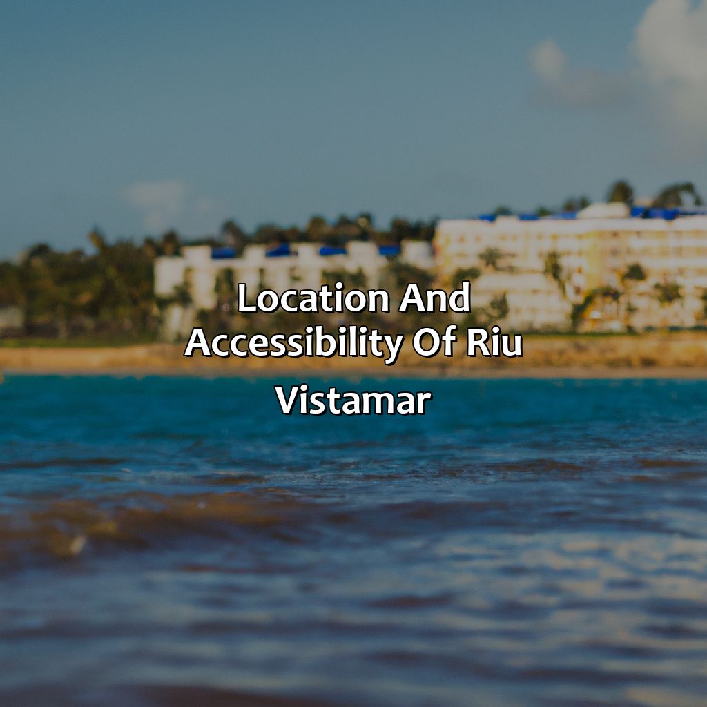 Location and Accessibility of Riu Vistamar-hotels riu vistamar puerto rico, 
