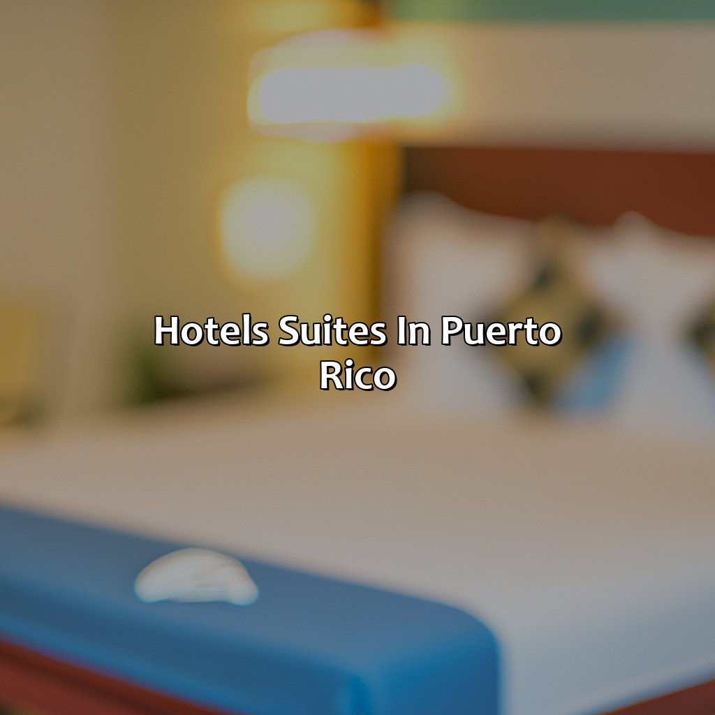 Hotels Suites In Puerto Rico