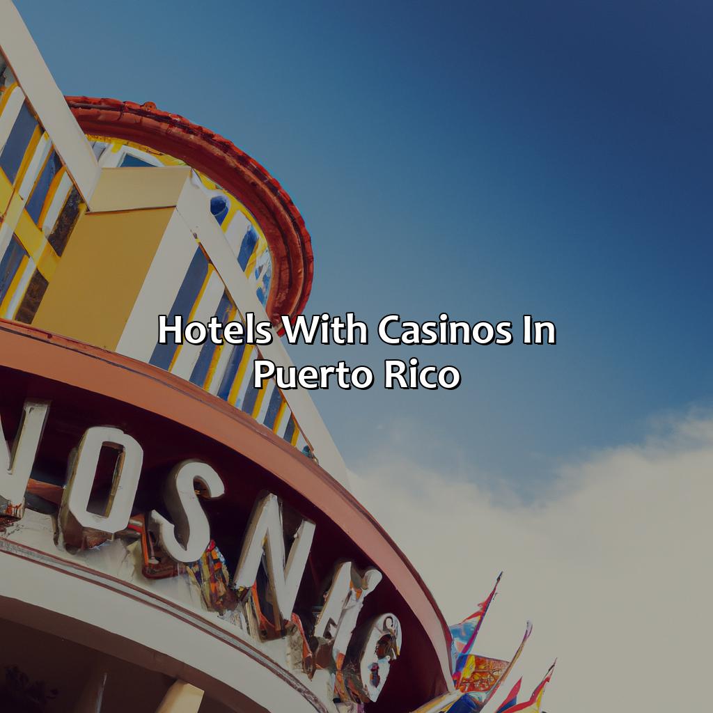 Hotels With Casinos In Puerto Rico