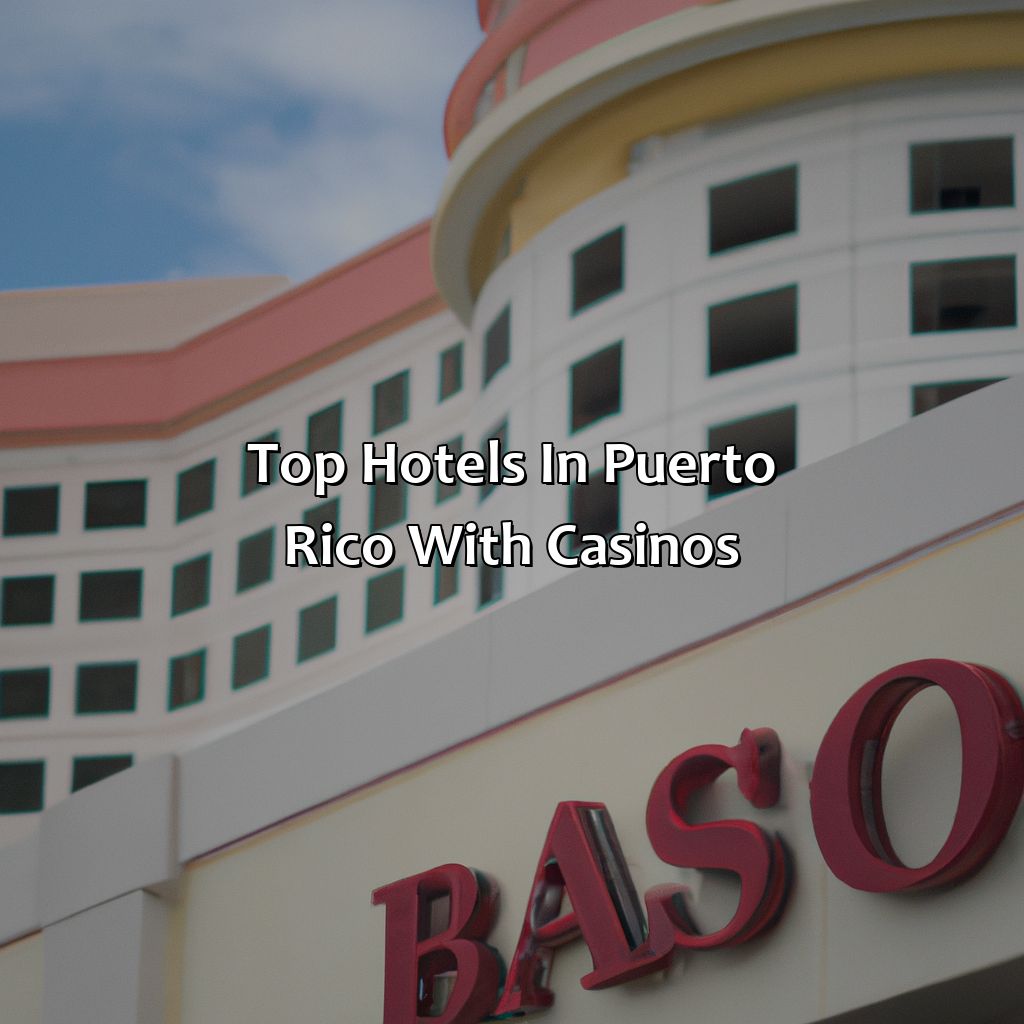 Top hotels in Puerto Rico with casinos-hotels with casinos in puerto rico, 