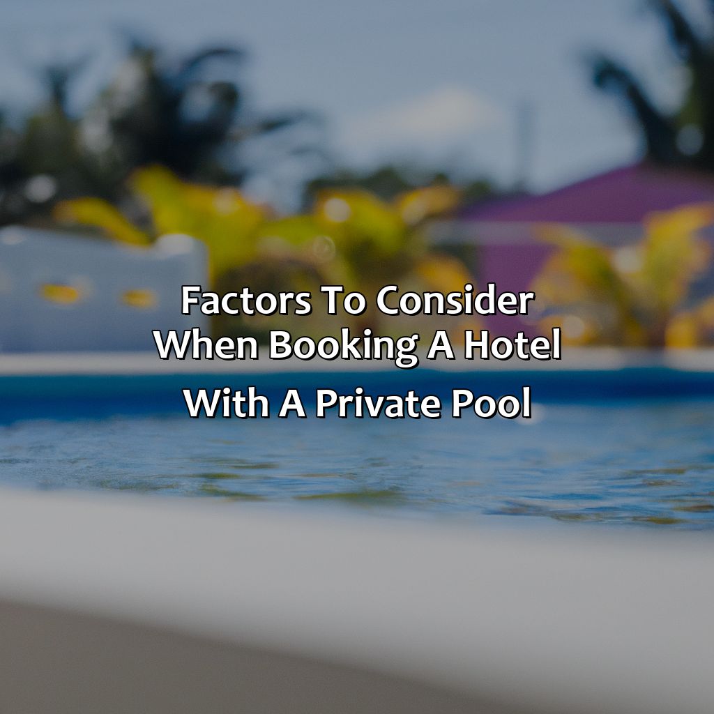 Factors to consider when booking a hotel with a private pool-hotels with private pools in puerto rico, 