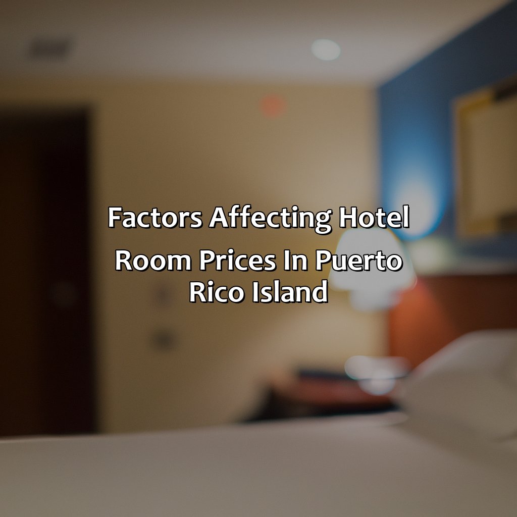 Factors affecting hotel room prices in Puerto Rico Island-how much is a hotel room in puerto rico island, 
