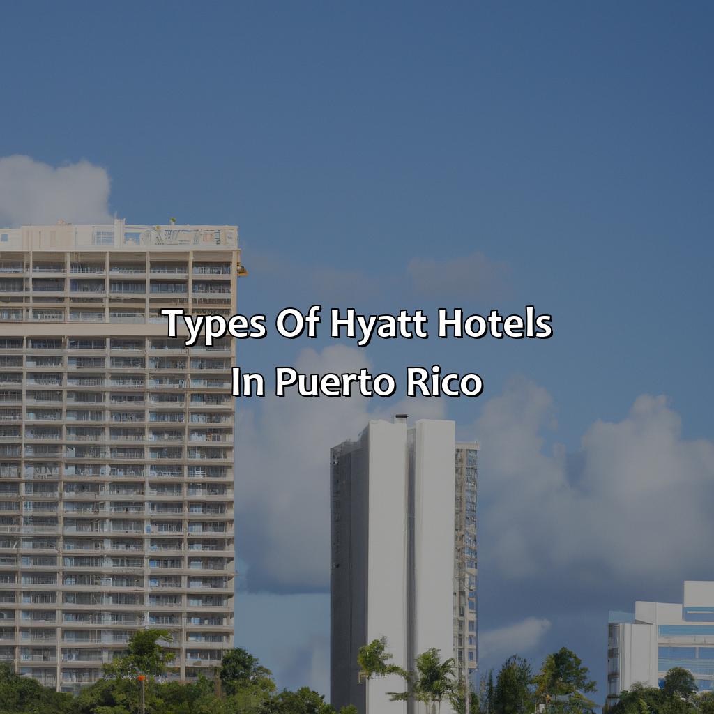 Types of Hyatt hotels in Puerto Rico-hyatt hotels in puerto rico, 