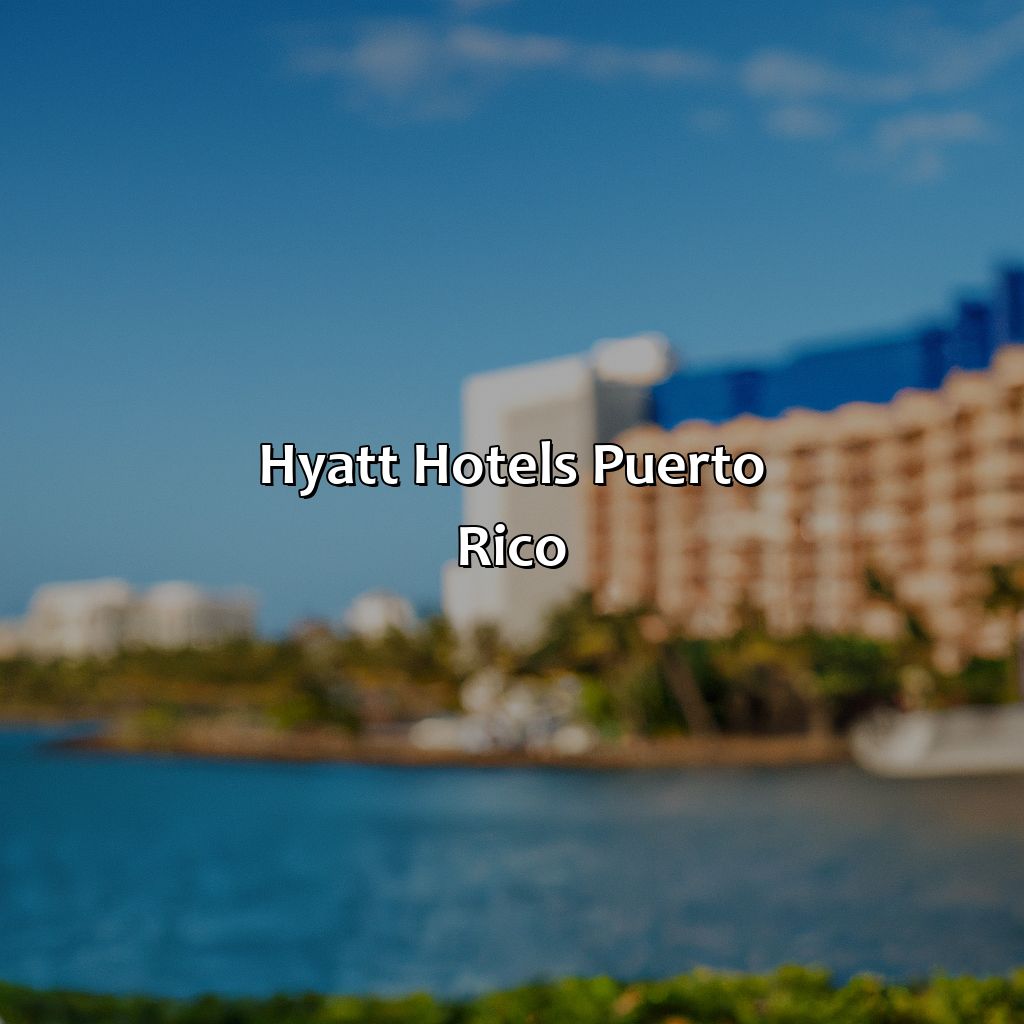 Hyatt Hotels Puerto Rico