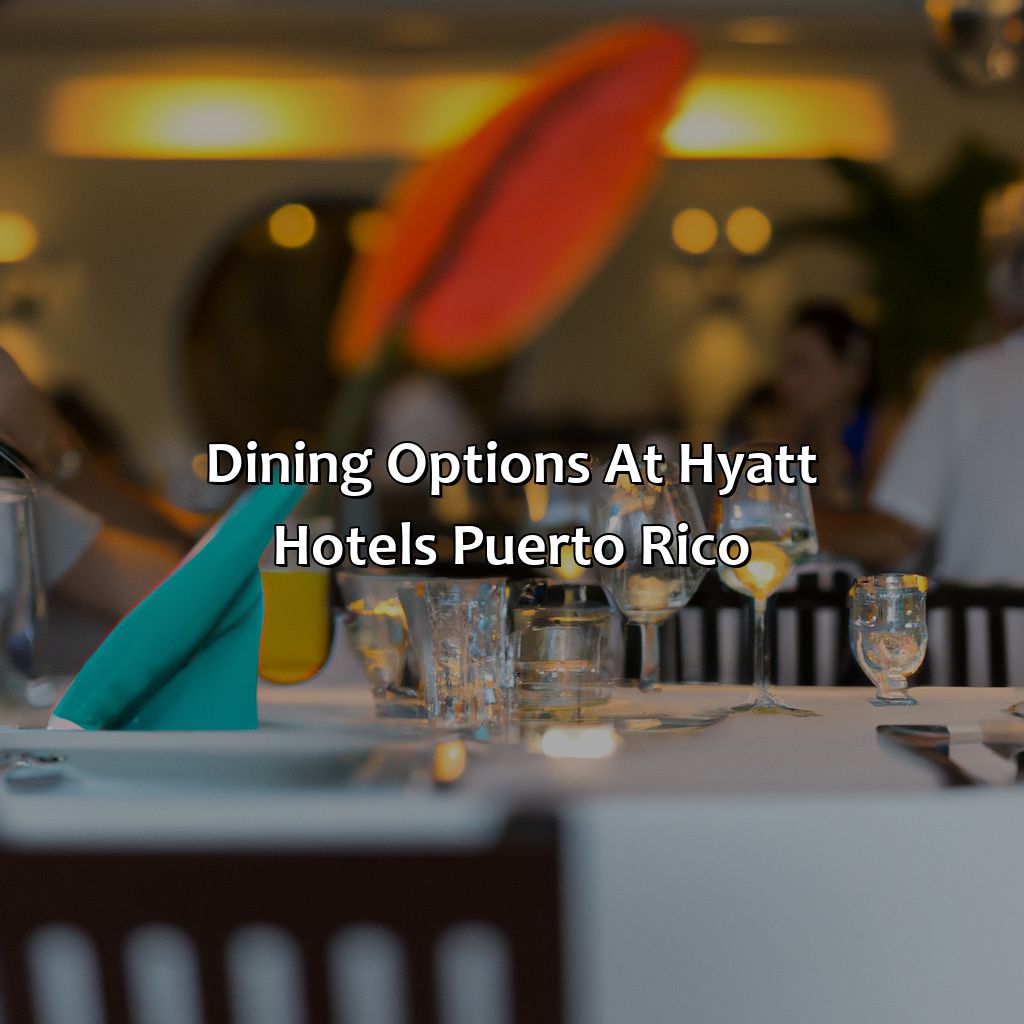 Dining options at Hyatt Hotels Puerto Rico-hyatt hotels puerto rico, 