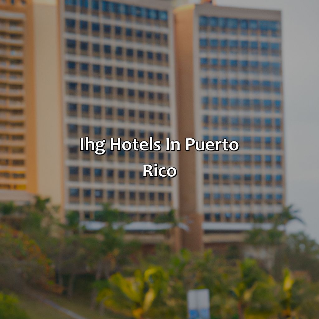 Ihg Hotels In Puerto Rico