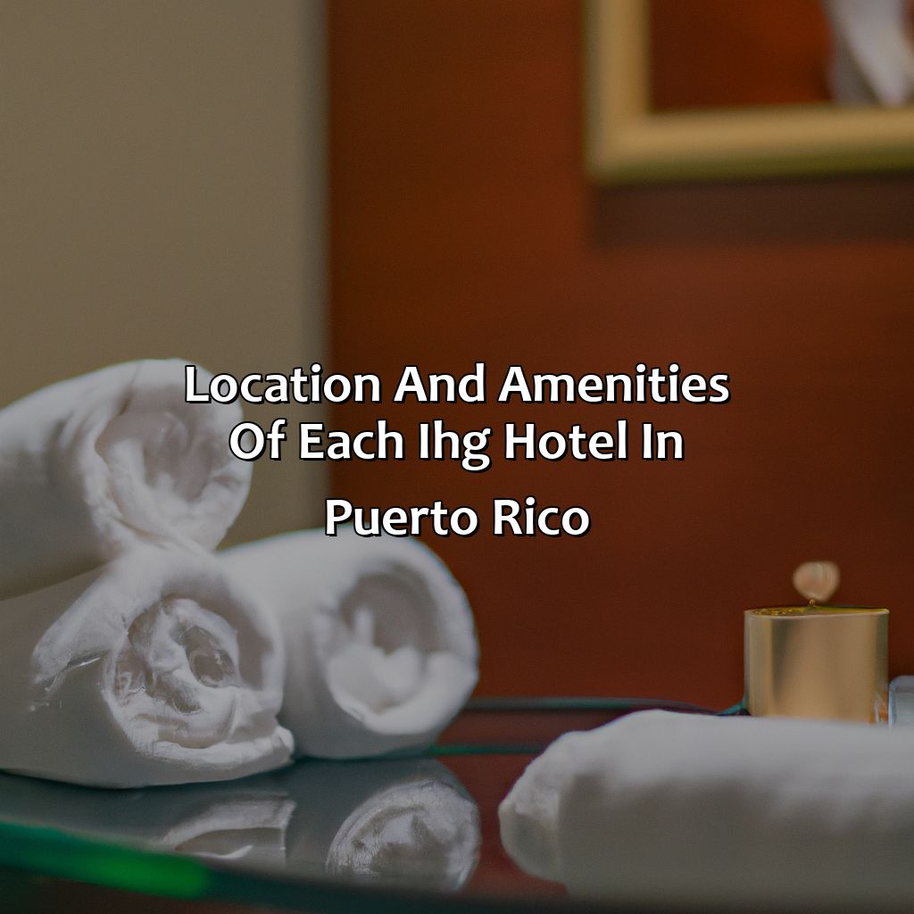Location and amenities of each IHG hotel in Puerto Rico-ihg hotels in puerto rico, 