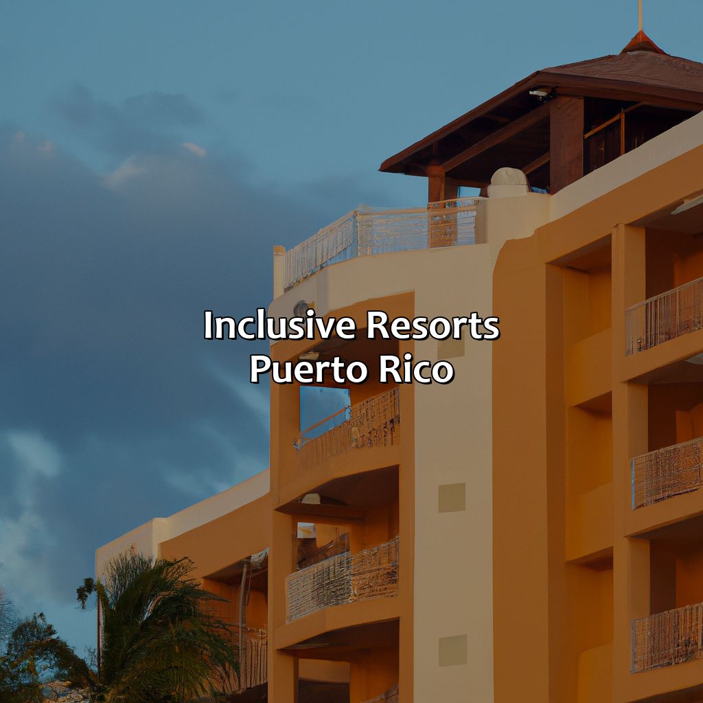 Inclusive Resorts Puerto Rico