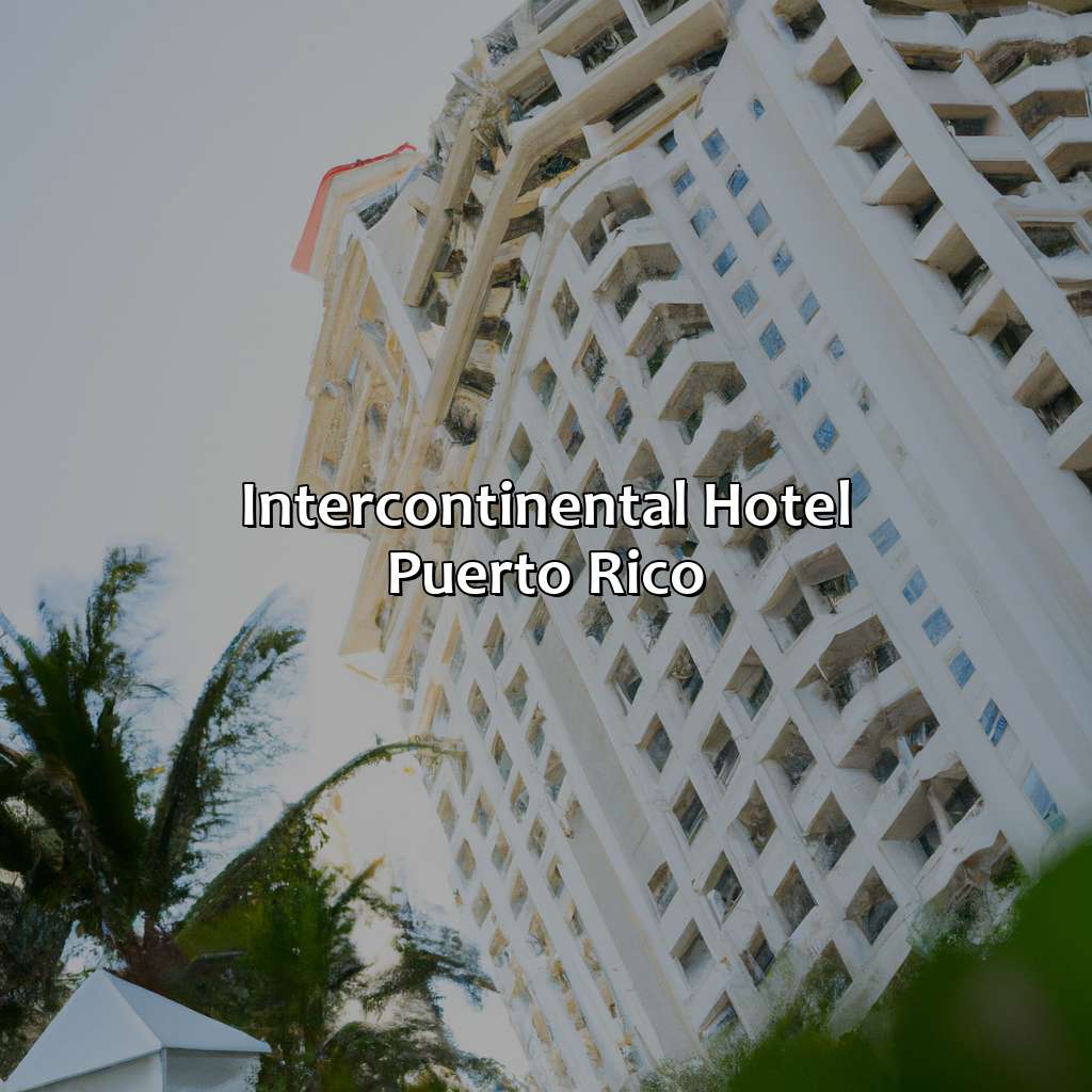 Intercontinental Hotel Puerto Rico