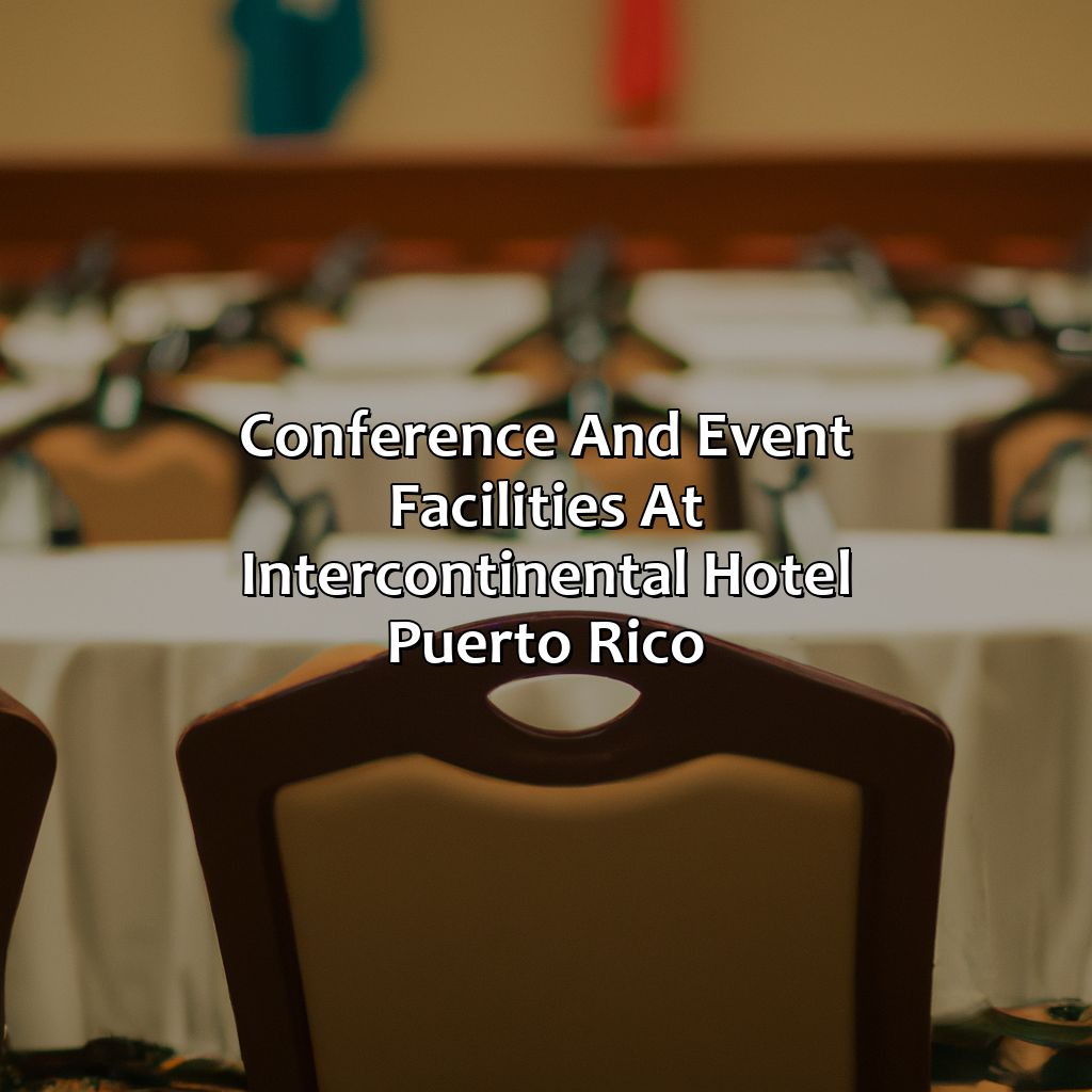 Conference and Event Facilities at Intercontinental Hotel Puerto Rico-intercontinental hotel puerto rico, 