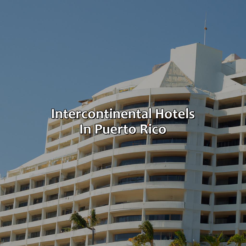 Intercontinental Hotels In Puerto Rico