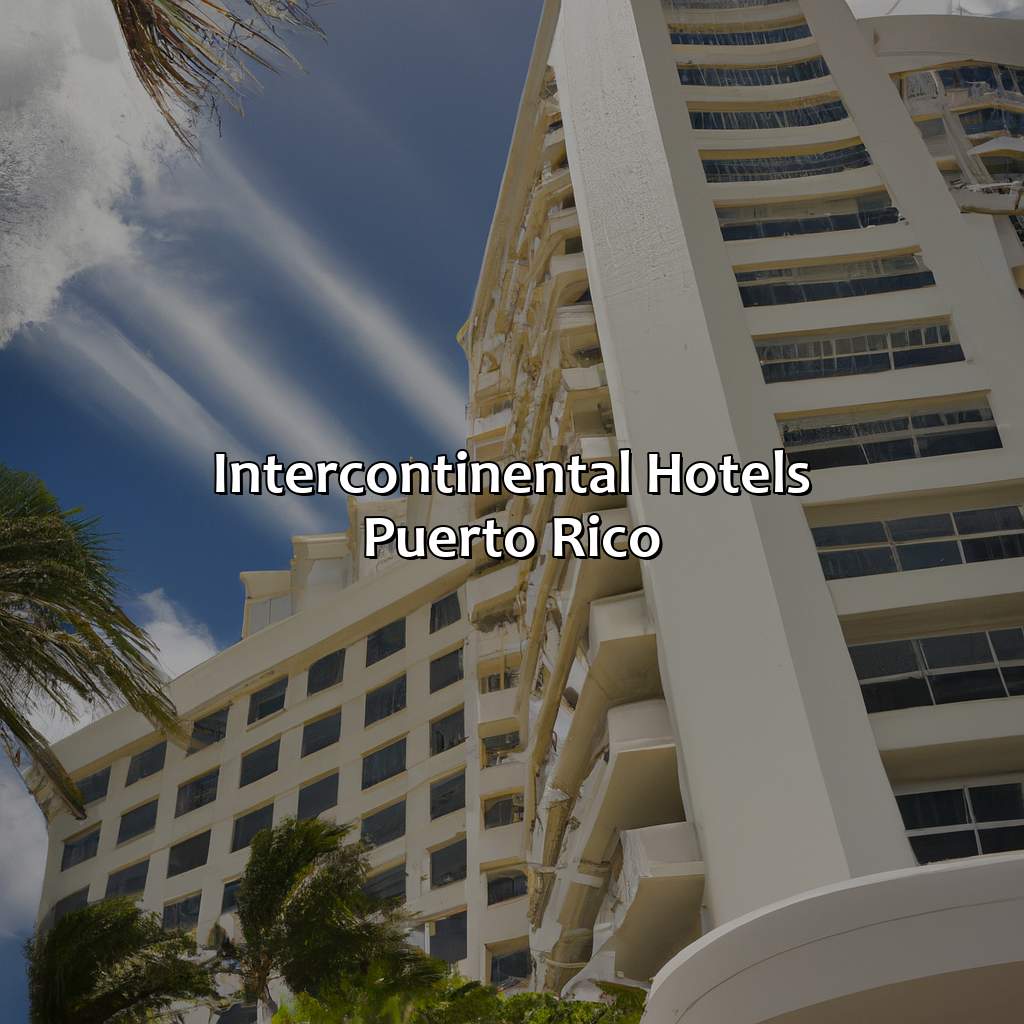 Intercontinental Hotels Puerto Rico