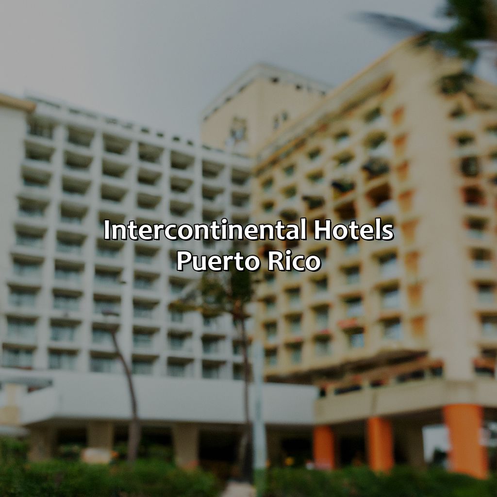 Intercontinental Hotels Puerto Rico-intercontinental hotels puerto rico, 