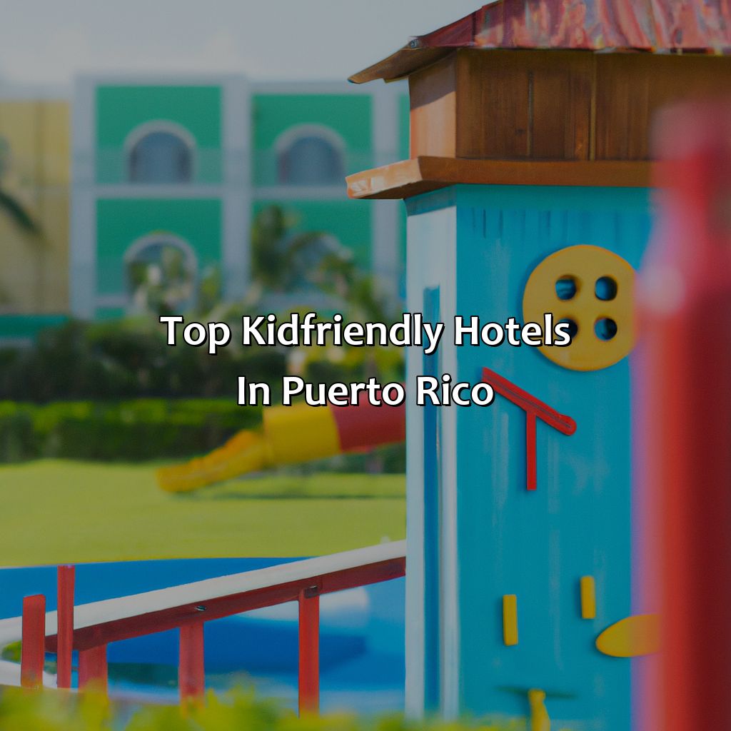 Top Kid-Friendly Hotels in Puerto Rico-kid friendly hotels in puerto rico, 