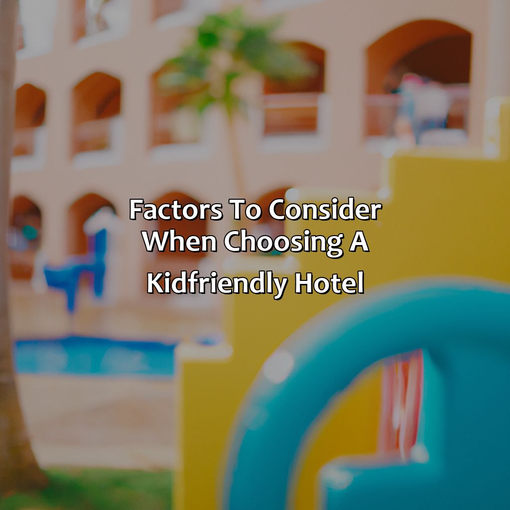 Factors to Consider when Choosing a Kid-Friendly Hotel-kid friendly hotels in puerto rico, 